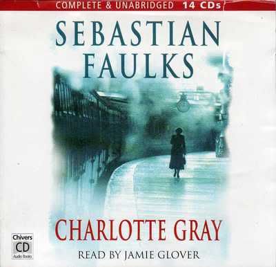 [French Trilogy 03] - Charlotte Gray *** REQUEST for "FaroPolar" - Sebastian Faulks