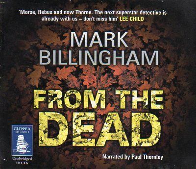 [Tom Thorne 09] - From The Dead - Mark Billingham