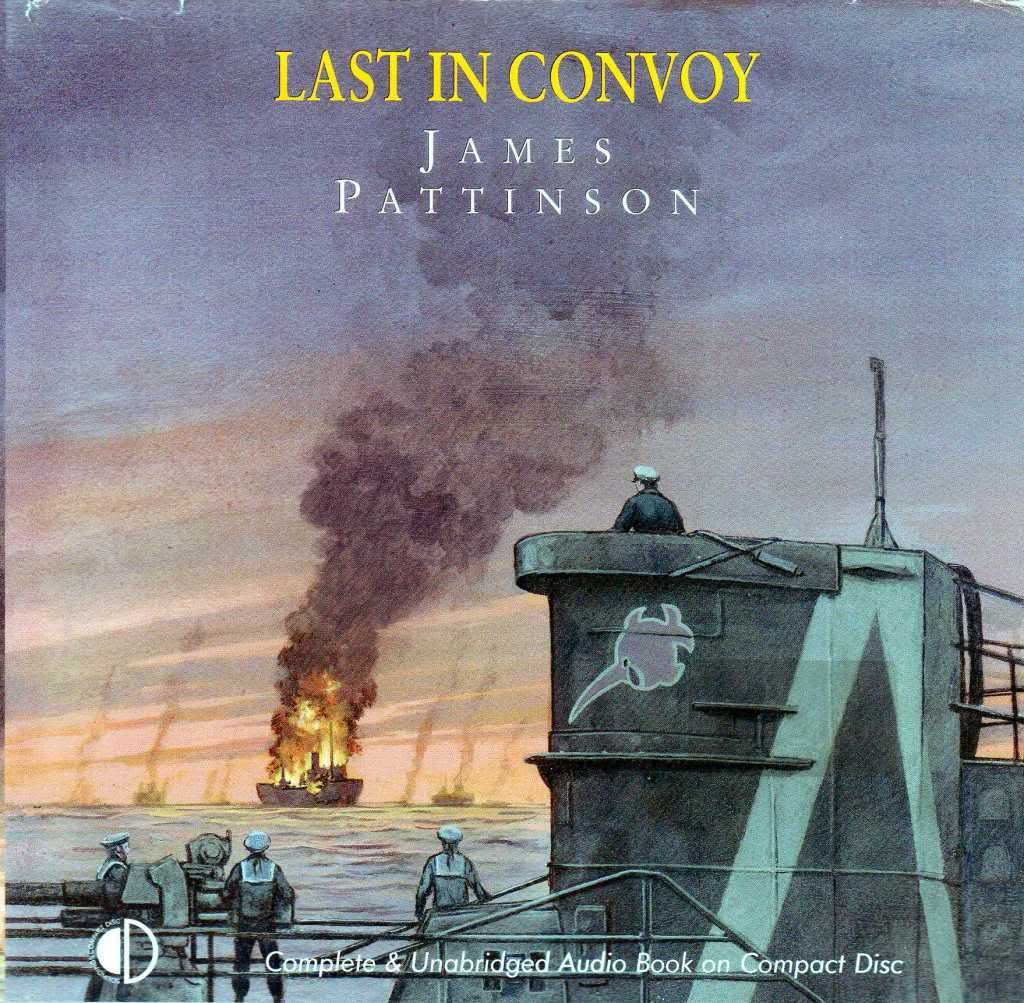 James Pattinson - Last in Convoy Audiobook