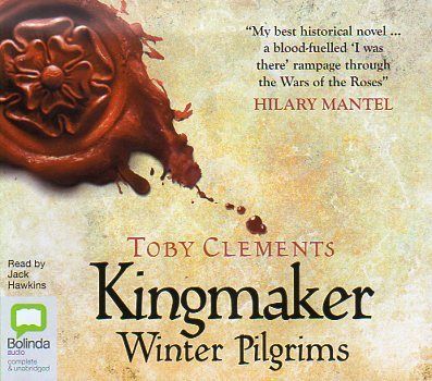 [Kingmaker  01] - Winter Pilgrims - Toby Clements